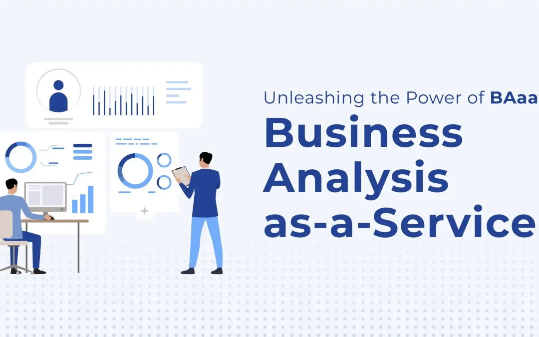 Unleashing the Power of BAaaS – Boosting Business Success through Effective Analysis